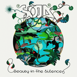 Beauty In The Silence by SOJA
