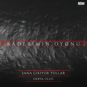Sana Çıkıyor Yollar (Kaderimin Oyunu Orijinal Dizi Müziği) by Derya Uluğ
