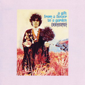 A Gift From a Flower to a Garden by Donovan