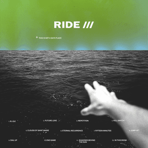 This Is Not A Safe Place by Ride