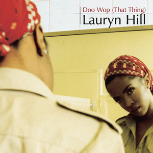 Doo Wop by Ms. Lauryn Hill