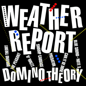 Domino Theory by Weather Report