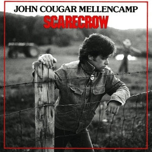 Scarecrow (Remastered) by John Mellencamp