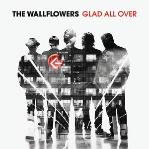 Glad All Over by The Wallflowers