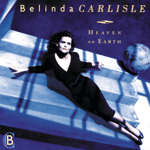 Heaven On Earth (Deluxe Edition) by Belinda Carlisle