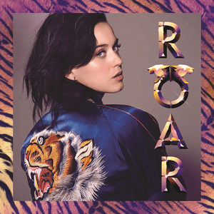 Roar by Katy Perry