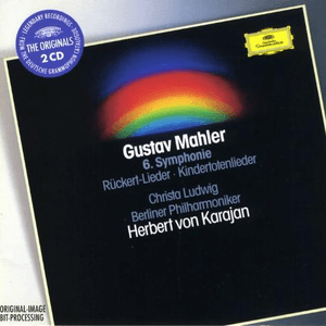 6. Symphonie, Rckert-Lieder, Kindertotenlieder by Gustav Mahler