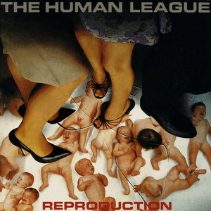 Reproduction by The Human League