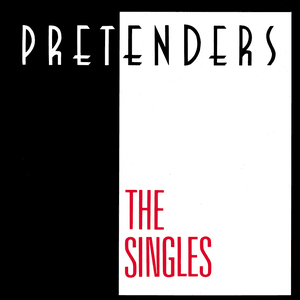 The Singles by Pretenders
