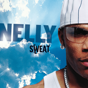 Sweat by Nelly