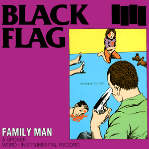 Family Man by Black Flag
