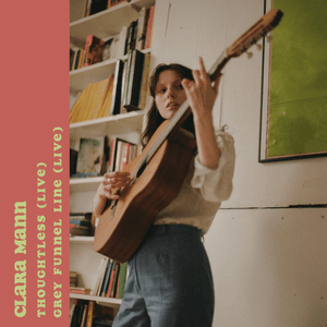 Thoughtless (Live) by Clara Mann