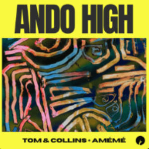 Ando High by Tom & Collins