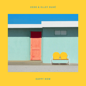 Happy Now by Zedd