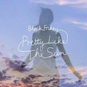 Black Friday (pretty like the sun) by Lost Frequencies