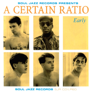 Early by A Certain Ratio
