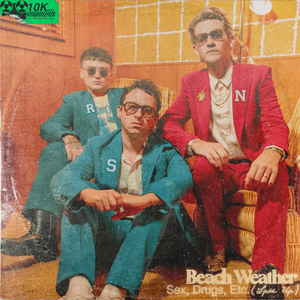 Sex, Drugs, Etc. (Sped Up Version) by Beach Weather