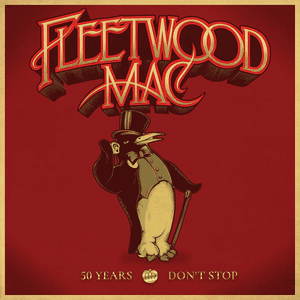 50 Years - Don't Stop by Fleetwood Mac