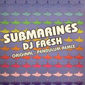 Submarines by DJ Fresh