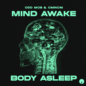 Mind Awake, Body Asleep by Odd Mob