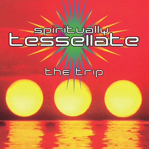 Spiritually Tessellate by The Trip