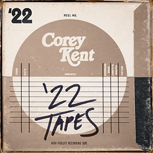 '22 Tapes by Corey Kent