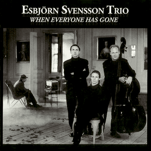 When Everyone Has Gone by Esbjörn Svensson Trio