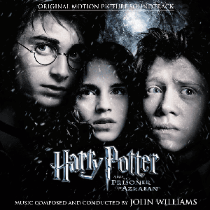 Harry Potter and the Prisoner of Azkaban / Original Motion Picture Soundtrack by John Williams
