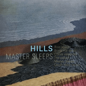 Master Sleeps by Hills