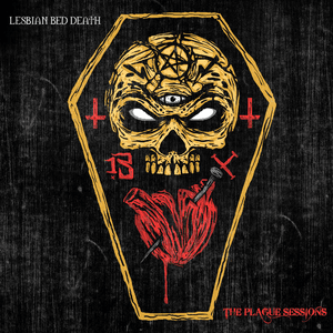 The Plague Sessions by Lesbian Bed Death