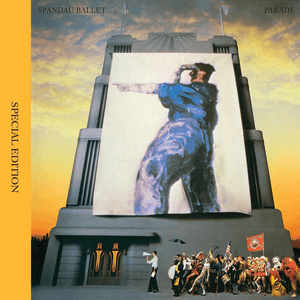 Parade (Special Edition) by Spandau Ballet
