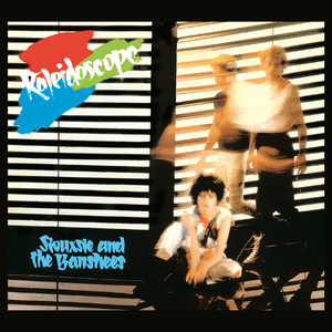 Kaleidoscope (Remastered & Expanded) by Siouxsie and the Banshees