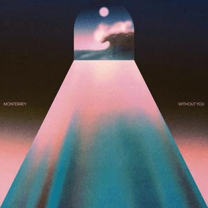 Without You by Monterrey