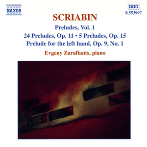 Scriabin: Preludes, Vol. 1 by Alexander Scriabin