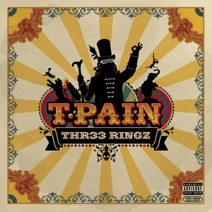Three Ringz (Thr33 Ringz) [Expanded Edition] by T-Pain