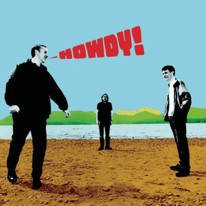 Howdy! (Remastered) by Teenage Fanclub