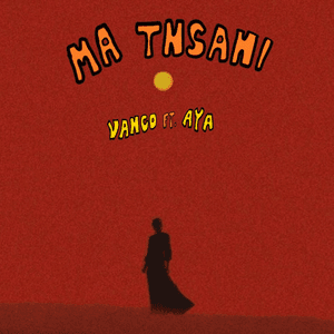 Ma Tnsani (Yalla Habibi) by Vanco
