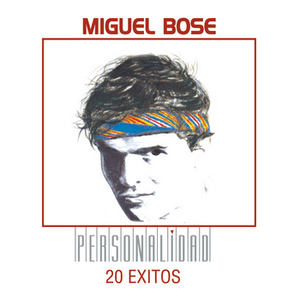Personalidad by Miguel Bosé