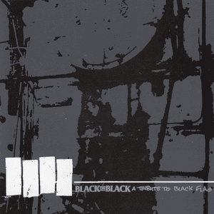 Black On Black: A Tribute To Black Flag by The Black Dahlia Murder