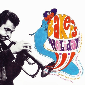 Baker's Holiday by Chet Baker