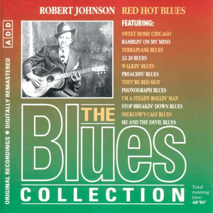 Red Hot Blues (The Blues Collection Vol.6) by Robert Johnson