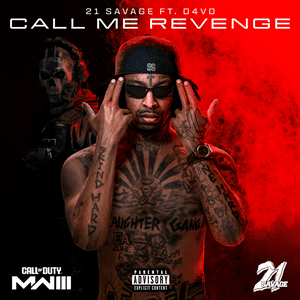 Call Me Revenge (Call of Duty: Modern Warfare 3) by 21 Savage