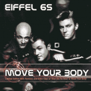 Move Your Body Single by Eiffel 65