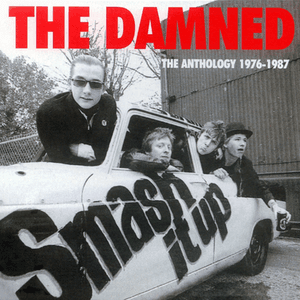 Smash It Up: The Anthology 1976-1987 by The Damned