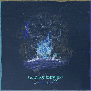 The House Is Burning [homies begged] by Isaiah Rashad