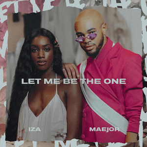 Let Me Be The One by IZA