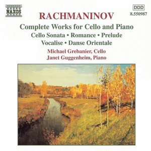 RACHMANINOV: Works for Cello and Piano (Complete) by Sergei Rachmaninoff