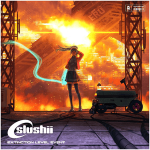 E.L.E (Extinction Level Event) by Slushii
