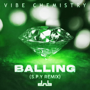 Balling (S.P.Y Remix) by Vibe Chemistry