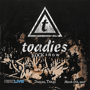 Rock Show: Live In Dallas 2007 by Toadies
